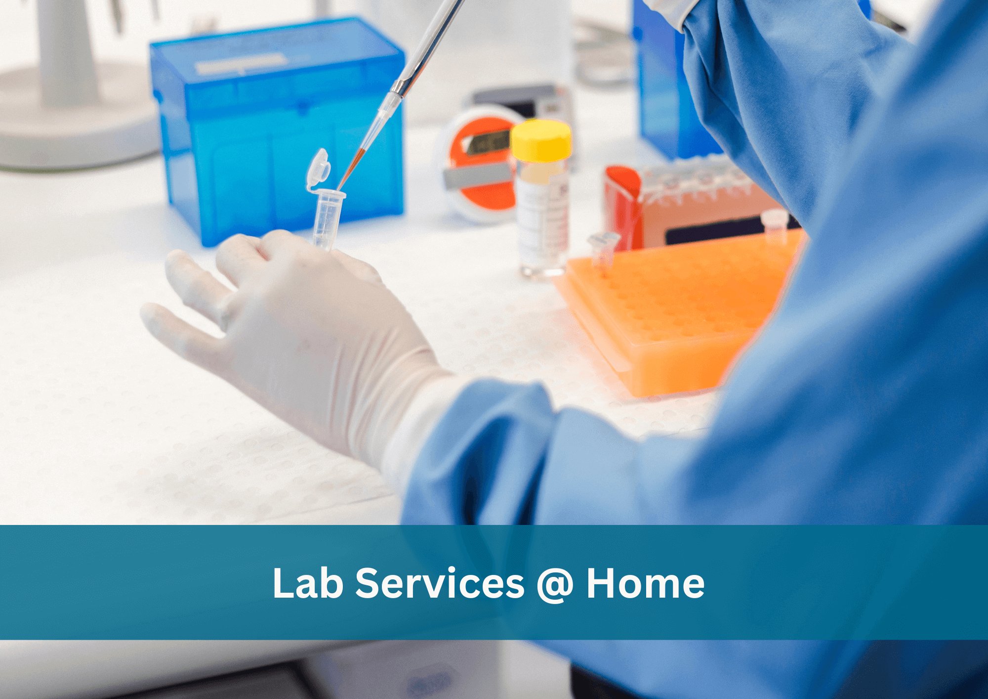 Lab Services @ Home